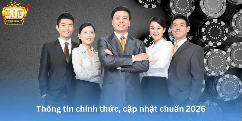 Thông tin chính thức, cập nhật chuẩn 2026